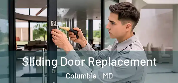 Sliding Door Replacement Columbia - MD