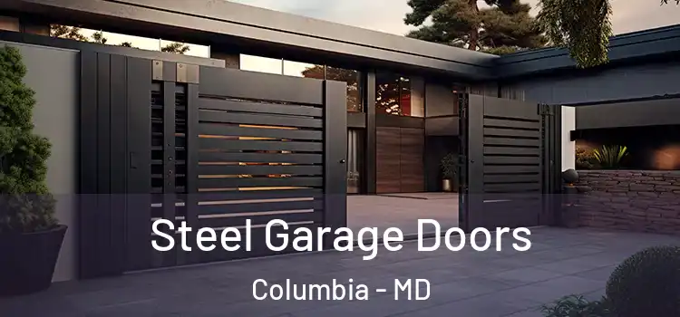 Steel Garage Doors Columbia - MD